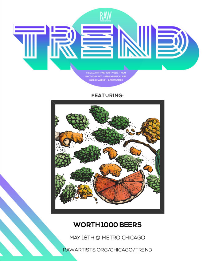 Worth 1000 Beers-RAW_Chicago presents TREND